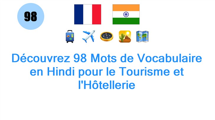 Découvrez 98 Mots de Vocabulaire en Hindi pour le Tourisme et lHôtellerie